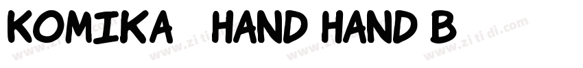 Komika   Hand Hand B字体转换